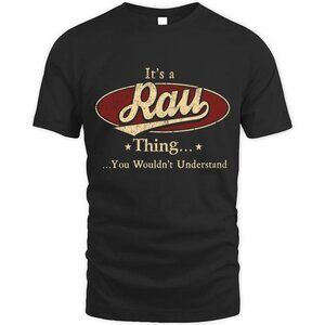 Its Rau Thing You Wouldnt Understand Funny Parent Outfit Meme Graphic T-Shirt 81